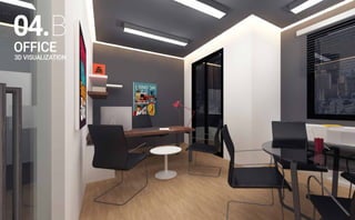 OFFICE
04.B
3D VISUALIZATION
 