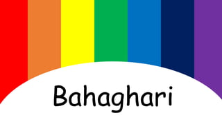 Bahaghari
 