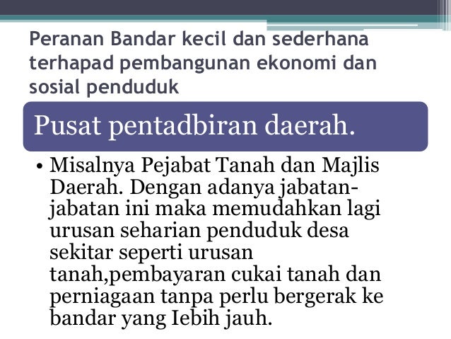 Kuliah 10 - PEMBANDARAN: JENIS DAN CIRI BANDAR SERTA 