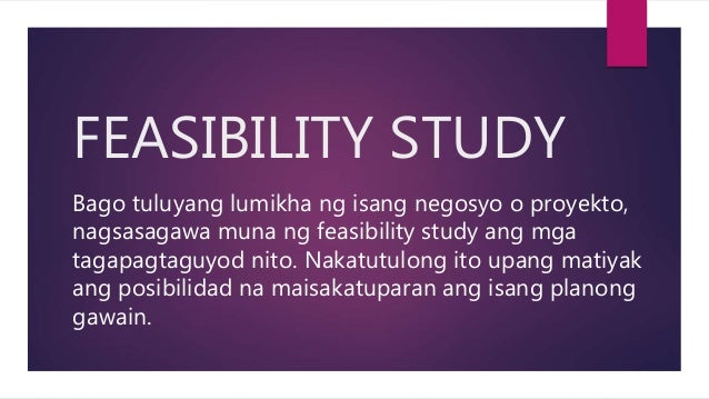 Pagsulat Ng Feasibility Study - depaggo