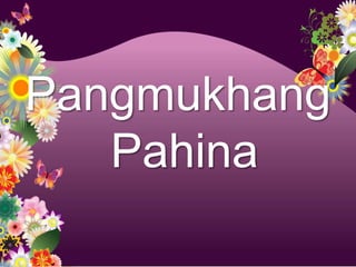 Pangmukhang
   Pahina
 