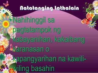 •Nahihinggil sa
 pagtatampok ng
 kabayanihan, kakaibang
 karanasan o
 kapangyarihan na kawili-
 wiling basahin
 