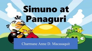 Simuno at
Panaguri
Charmane Anne D. Macasaquit
 