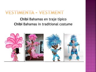 Chibi Bahamas en traje típico
Chibi Bahamas in traditional costume
 