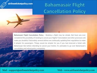Mail - support@airlinesticketpolicy.com Web - www.airlinesticketpolicy.com
 