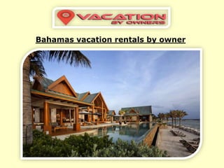Bahamas vacation rentals by owner
 