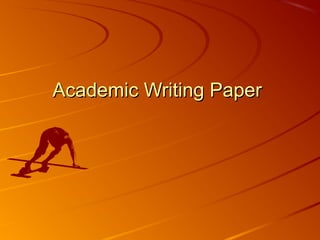 Academic Writing Paper

 