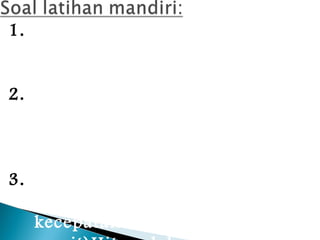 1. Jelaskan apa yang dimaksud 
dengan gerak melingkar 
beraturan! 
2. Jelaskan apa yang dimaksud 
dengan: Frekuensi, Periode, 
Kecepatan linear, Kecepatan 
sudut 
3. Roda sepeda Mario berdiameter 
300 mm berputar dengan 
kecepatan 300 rpm (radian per 
menit)Hitunglah: Frekuensi 
