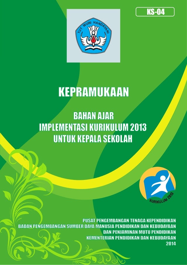 Bahan Ajar Kepramukaan Implementasi Kurikulum 2013 Untuk Kepala Sekol