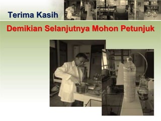 Terima Kasih
Demikian Selanjutnya Mohon Petunjuk
 