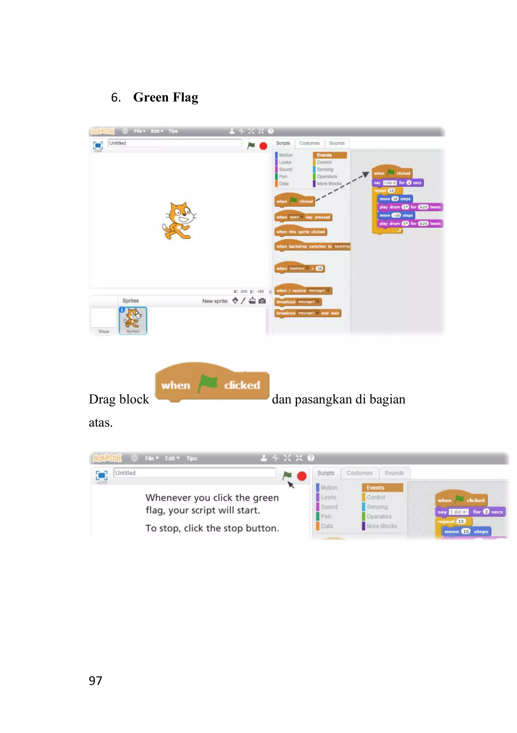 97
6. Green Flag
Drag block dan pasangkan di bagian
atas.
 