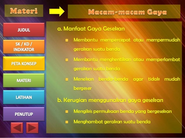 Pengaruh gaya terhadap bentuk dan garak suatu benda Pengaruh gaya terhadap bentuk dan garak suatu benda