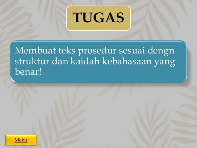 Bagaimana Struktur Yang Benar Untuk Teks Prosedur Berbagai Struktur