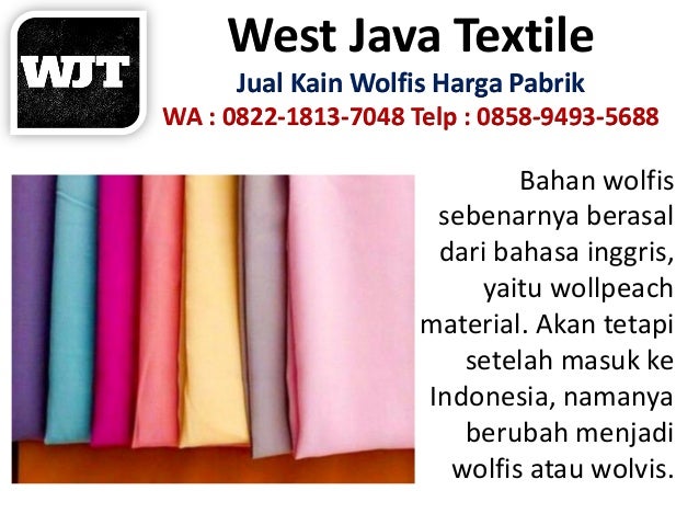 Bahan Baju Wolfis Itu Seperti Apa Wa 082218137048 Harga Kain Wolfis