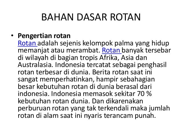 Bahan dasar rotan Bahan dasar rotan