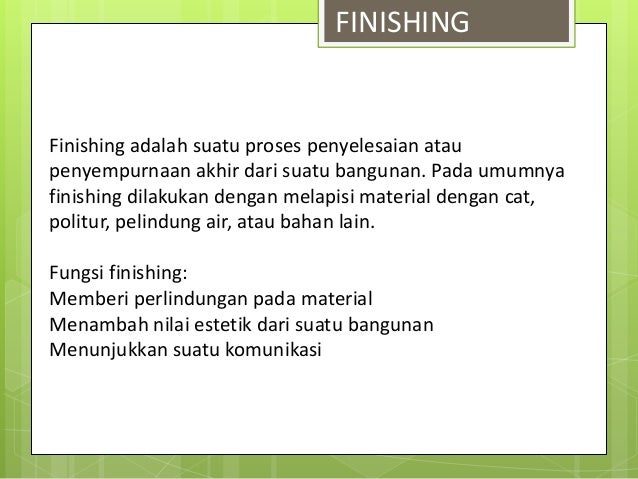 Bahan Finishing  Materi Bahan Bangunan 