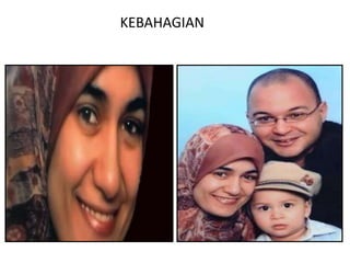 KEBAHAGIAN
 