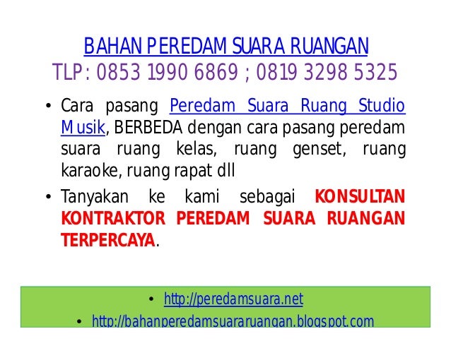 BAHAN PEMBUAT PEREDAM SUARA RUANGAN STUDIO KARAOKE GENSET DLL BAHAN PEMBUAT PEREDAM SUARA RUANGAN STUDIO KARAOKE GENSET DLL