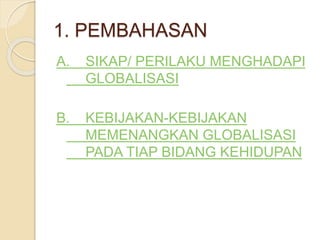 Sikap Menghadapi Globalisasi Sikap Menghadapi Globalisasi
