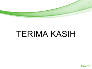 Free Powerpoint Templates




TERIMA KASIH


                              Page 17
 