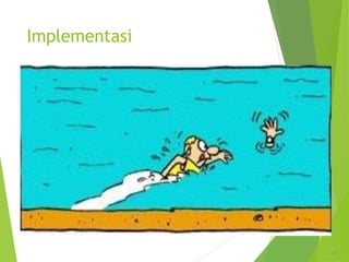 Implementasi
20
 