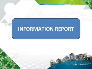 INFORMATION REPORT
 