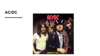 AC/DC
 