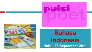 Bahasa
   Indonesia
Rabu, 28 September 2011
 
