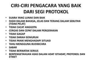 ProtokolPENGACARAAN MAJLIS RASMIPENGERUSI MAJLIS VS PENGACARA PROTOKOL FORMAL VS TIDAK FORMAL JENIS-JENIS MAJLIS 