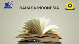 BAHASA INDONESIA
 