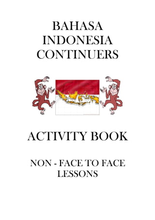 Bahasa indonesia continuers activity book