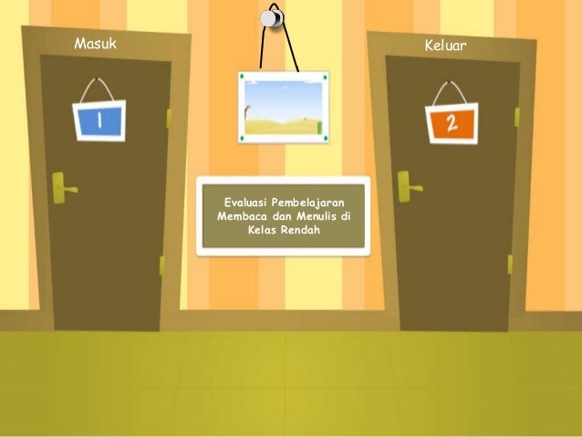 Evaluasi Membaca dan Menulis di Kelas Rendah (Pendidikan Bahasa Indon…