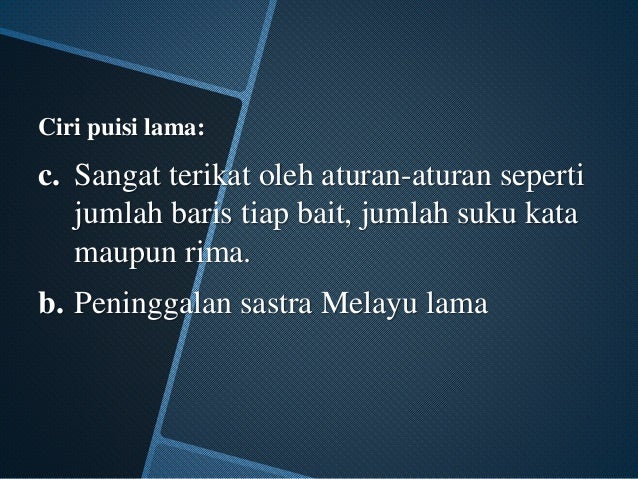 Puisi Lama, Puisi Baru dan Puisi Kontemporer Puisi Lama, Puisi Baru dan Puisi Kontemporer