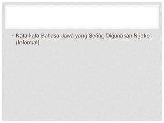 BAHASA JAWA HALUS BAHASA JAWA HALUSBAHASA JAWA HALUS.pptx