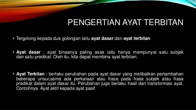 BAHASA MELAYU STPM ( PROSES PENERBITAN AYAT )