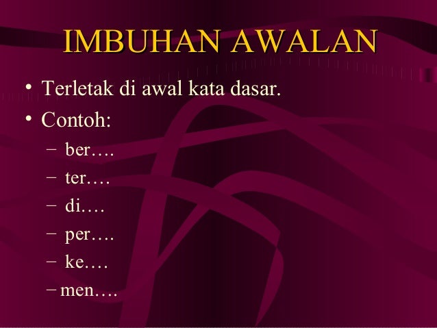 Bahasa Melayu Tatabahasa Imbuhan