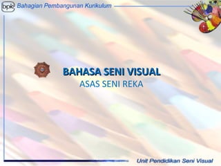 Bahasa seni visual p pnt 2003 | PPT