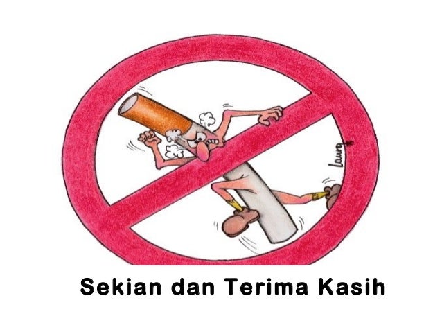 bahaya merokok Merokok membunuhmu bahaya merokok bagi kesehatan,- “merokok membunuhmu” ya, itulah tulisan yang terpampang jelas di depan background rokok disertai gambar yang mengerikan, namun walaupun sudah diberi peringatan dengan berbagai hal mengerikan tersebut masih juga tidak membuat jera para perokok untuk menghentikan. bahaya merokok Merokok membunuhmu bahaya merokok bagi kesehatan,- “merokok membunuhmu” ya, itulah tulisan yang terpampang jelas di depan background rokok disertai gambar yang mengerikan, namun walaupun sudah diberi peringatan dengan berbagai hal mengerikan tersebut masih juga tidak membuat jera para perokok untuk menghentikan.