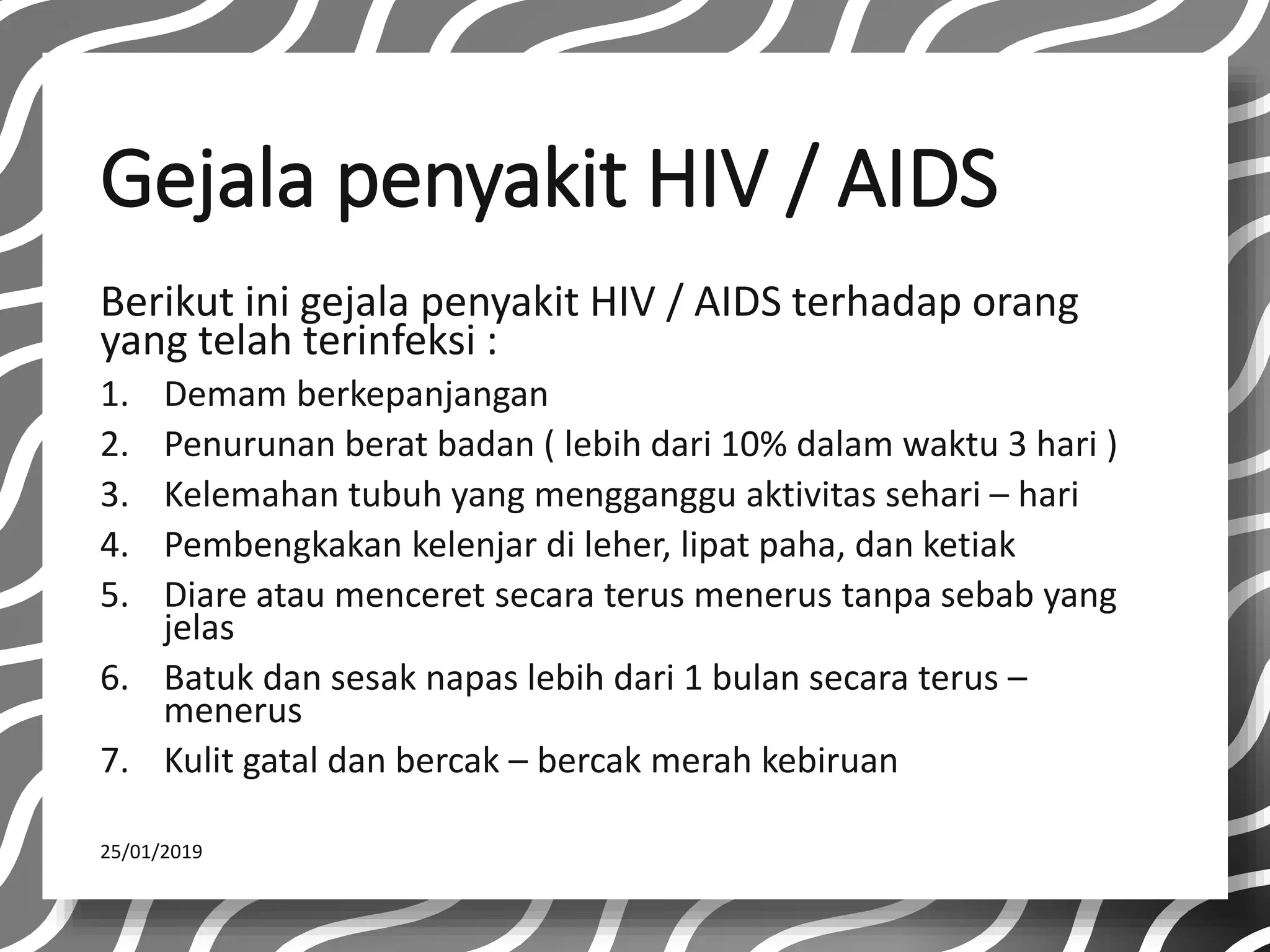 Bahaya, penularan, dan pencegahan penyakit hiv | PPTX
