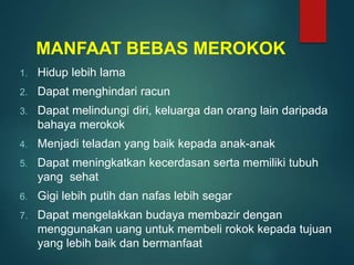 Faedah Rokok Bahaya Rokok bagi kesehatan tubuh dan.ppt