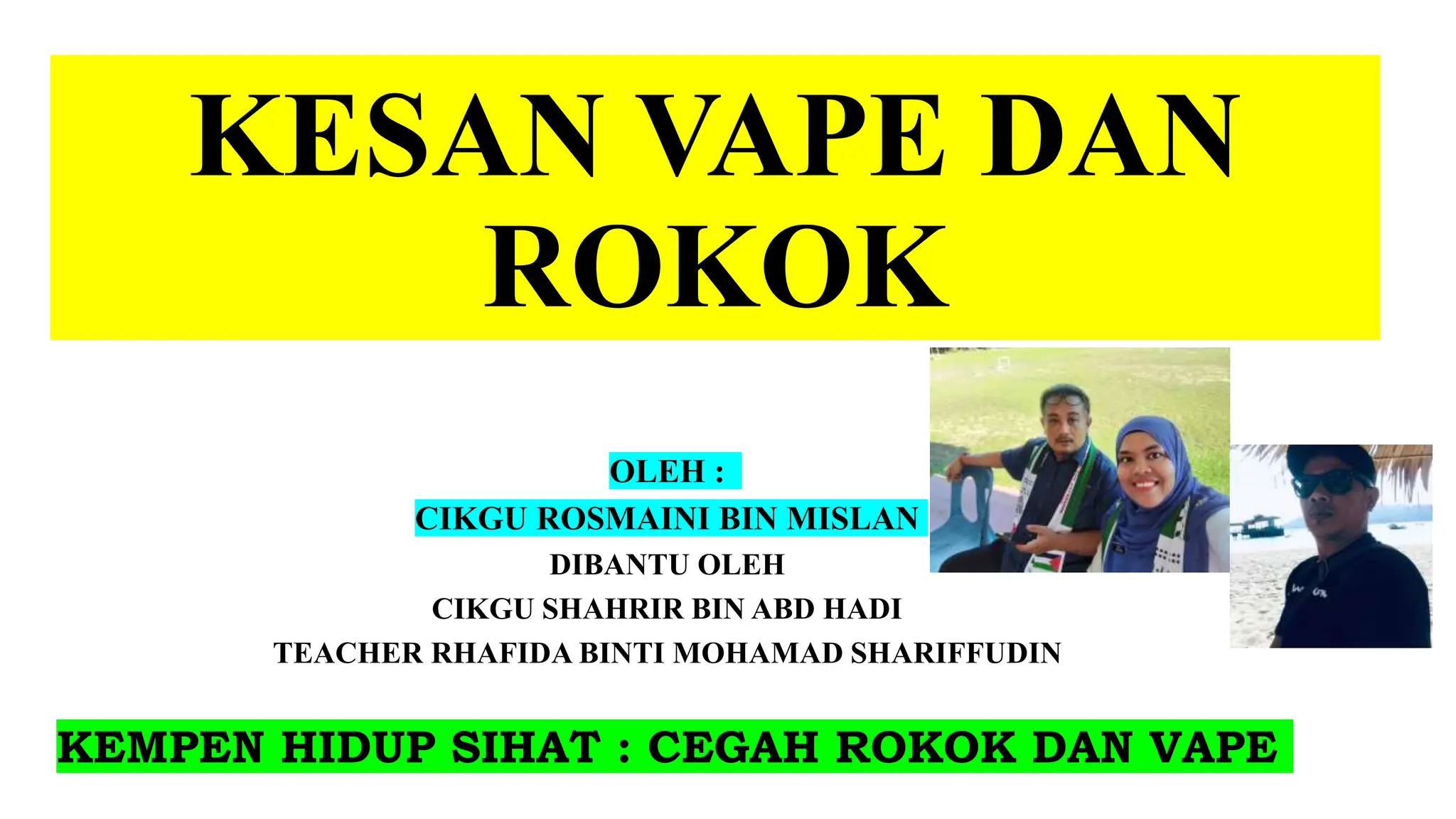 BAHAYA ROKOK DAN VAPE UNTUK SEMUA ORANG.pptx