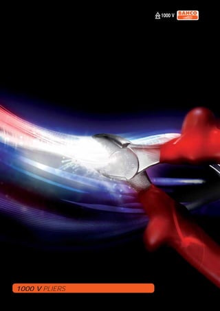 1000 V PLIERS

                4
 