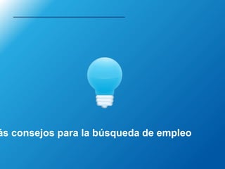 ás consejos para la búsqueda de empleo
 