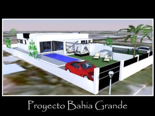Proyecto Bahia Grande 
 
