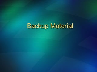 Backup Material 