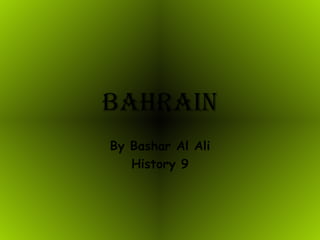 Bahrain By Bashar Al Ali History 9 