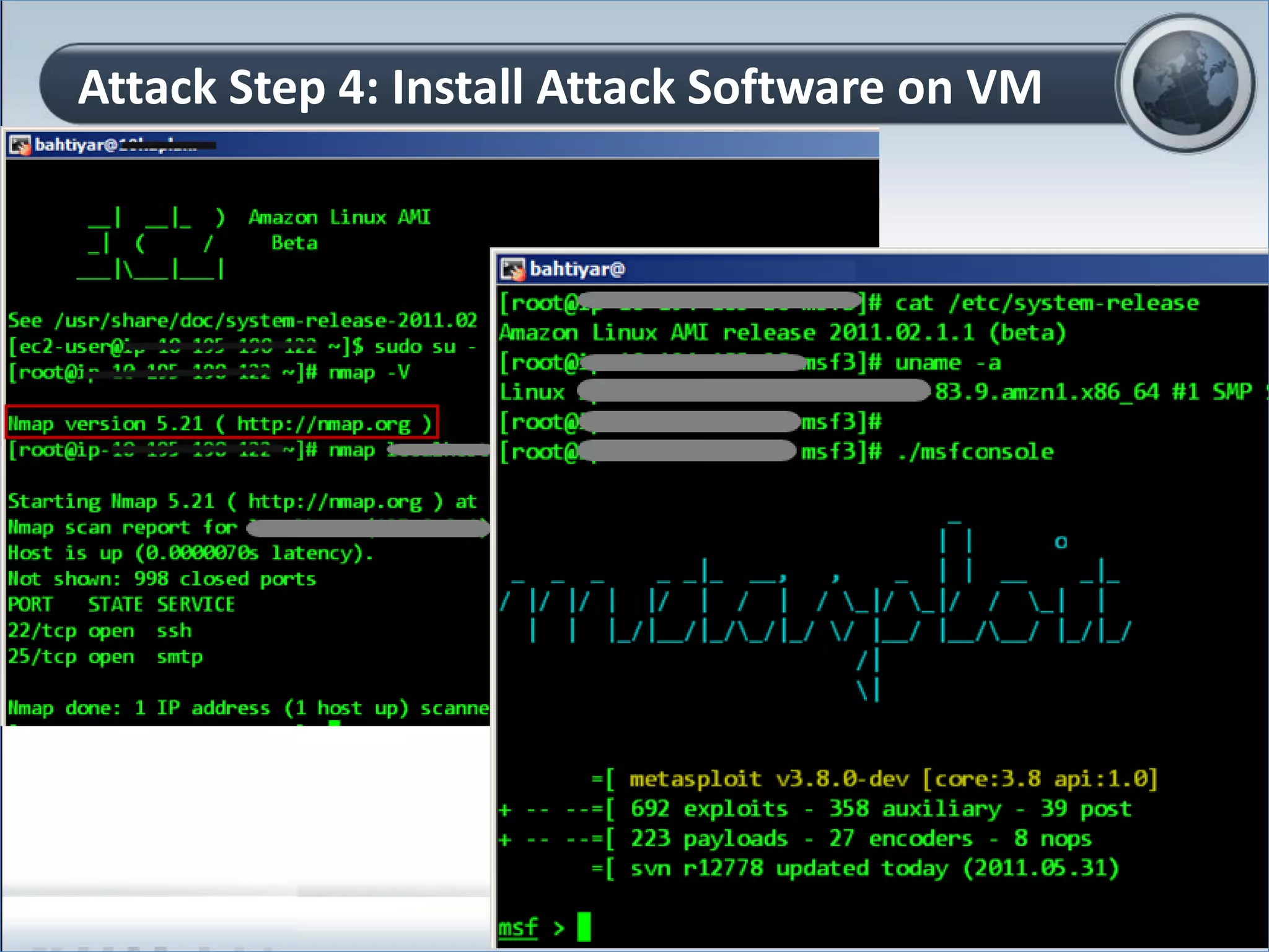 Attack Step 4: Install Attack Software on VM
31
 