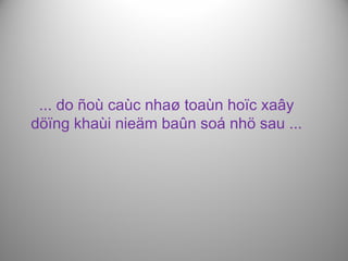 ... do ñoù caùc nhaø toaùn hoïc xaây
döïng khaùi nieäm baûn soá nhö sau ...
 
