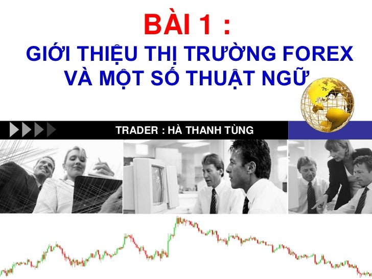 Thi truong forex dong cua