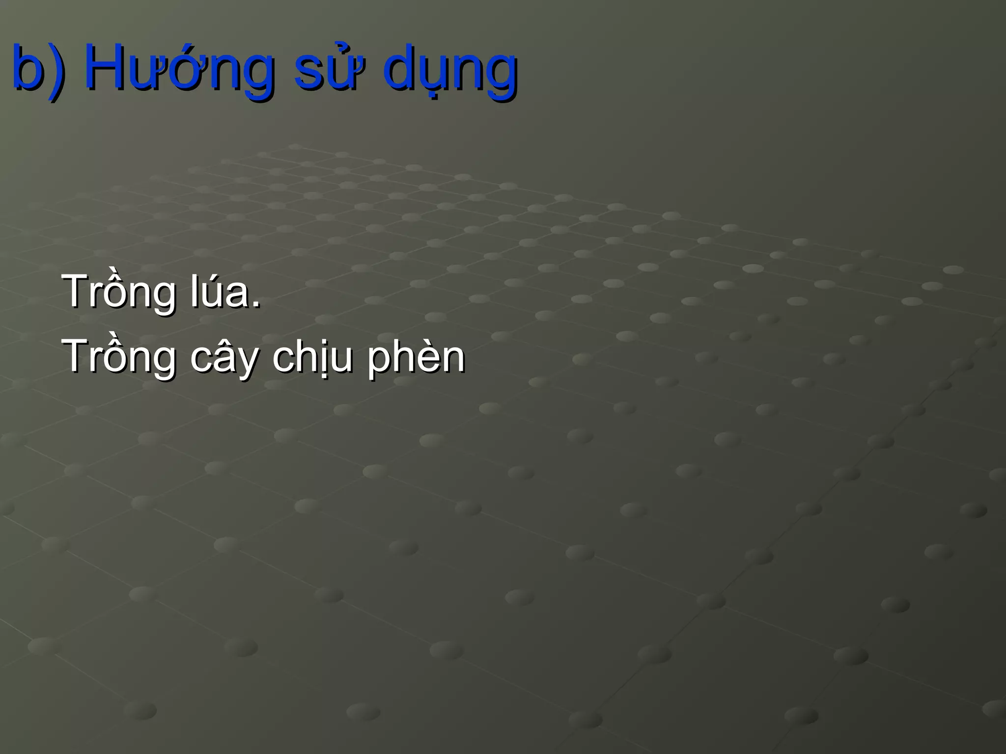 Bai 10 bien phap cai tao va su dung dat man datphen | PPT